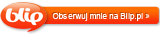 obserwuj mnie na blip.pl